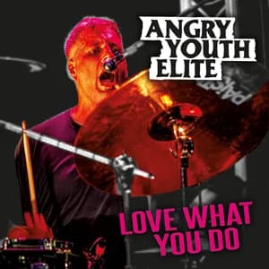 Angry Youth Elite: Einfach mal lieben, was man tut